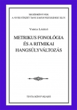 Tinta Knyvkiad: Metrikus fonolgia s a ritmikai hangslyvltozs