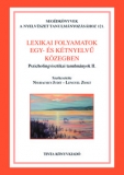 Tinta Knyvkiad: Lexikai folyamatok egy- s ktnyelv kzegben