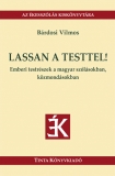 Tinta Knyvkiad: Lassan a testtel
