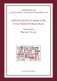 Tinta Knyvkiad: Szvegalkot gyakorlatok, nyelvteremt praktikk