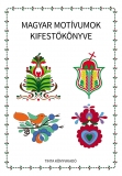 Tinta Knyvkiad: Magyar motvumok kifestknyve