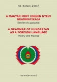 Tinta Knyvkiad: A magyar mint idegen nyelv. Elmlet s gyakorlat