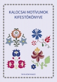Tinta Knyvkiad: Kalocsai motvumok kifestknyve