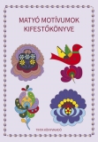 Tinta Knyvkiad: Maty motvumok kifestknyve