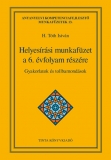 Tinta Knyvkiad: Helyesrsi munkafzet a 6. vfolyam rszre