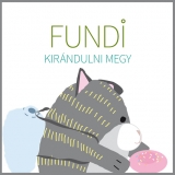 Tinta Knyvkiad: Fundi kirndulni megy