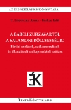 Tinta Knyvkiad: A bbeli zrzavartl a salamoni blcsessgig