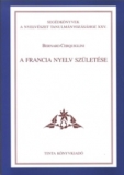 Tinta Knyvkiad: A francia nyelv szletse