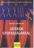 Tinta Knyvkiad: Jtkok gyufaszlakkal