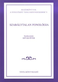 Siptr Pter: Szablytalan fonolgia