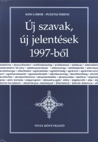 Kiss Gbor, Pusztai Ferenc: j szavak, j jelentsek 1997-bl