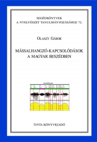 Olaszy Gbor: Mssalhangz-kapcsoldsok a magyar beszdben