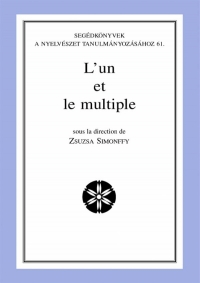 Zsuzsa Simonffy: L'un et le multiple