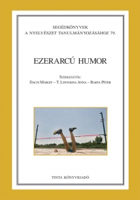 Daczi Margit, T. Litovkina Anna, Barta Pter: Ezerarc humor