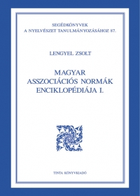 Lengyel Zsolt: Magyar asszocicis normk enciklopdija I.