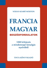 Nray-Szab Mrton: Francia-magyar beszdfordulatok