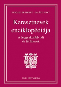 Fercsik Erzsbet, Ratz Judit: Keresztnevek enciklopdija