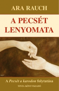 Ara Rauch: A pecst lenyomata