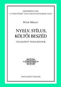 Pter Mihly: Nyelv, stlus, klti beszd