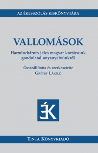 Grtsy Lszl: Vallomsok