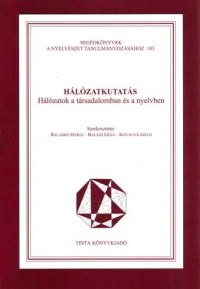 Balask Mria, Balzs Gza, Kovcs Lszl: Hlzatkutats