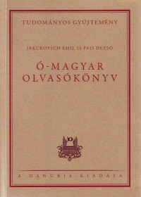 Jakubovich Emil, Pais Dezs: -magyar olvasknyv