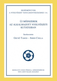 Gecs Tams, Srdi Csilla: j mdszerek az alkalmazott nyelvszeti kutatsban