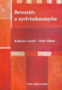 Klmn Lszl, Trn Viktor: Bevezets a nyelvtudomnyba