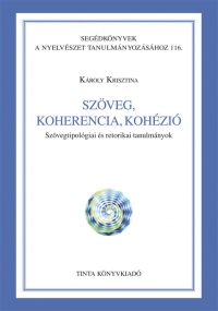 Kroly Krisztina: Szveg, koherencia, kohzi