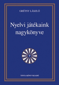 Képtalálat a következőre: „Nyelvi játékaink nagykönyve”