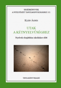 Klein gnes: Utak a ktnyelvsghez