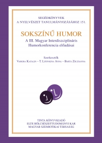 Vargha Katalin, T. Litovkina Anna, Barta Zsuzsanna: Sokszn humor