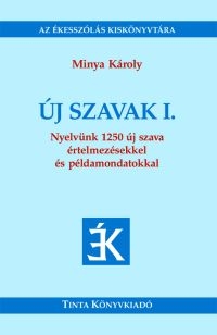 Minya Kroly: j szavak I.