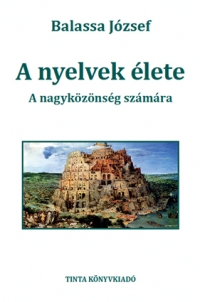 Balassa Jzsef: A nyelvek lete