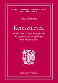 Fercsik Erzsbet: Keresztnevek munkafzet