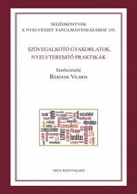 Brdosi Vilmos: Szvegalkot gyakorlatok, nyelvteremt praktikk