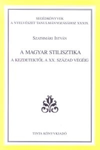 Szathmri Istvn: A magyar stilisztika