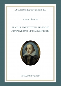 Andrea Pusks: Female Identity in Feminist Adaptations of Shakespeare