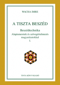 Wacha Imre: A tiszta beszd