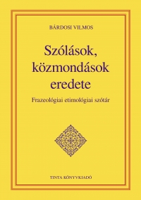 Brdosi Vilmos: Szlsok, kzmondsok eredete