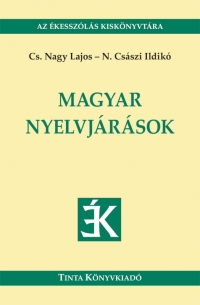 Cs. Nagy Lajos, N. Csszi Ildik: Magyar nyelvjrsok