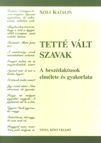 Szili Katalin: Tett vlt szavak