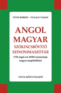 Tth Rbert, Tukacs Tams: Angol-magyar szkincsbvt szinonimasztr