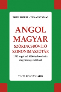 Tth Rbert, Tukacs Tams: Angol-magyar szkincsbvt szinonimasztr