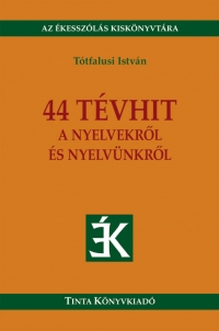 Ttfalusi Istvn: 44 tvhit a nyelvekrl s nyelvnkrl