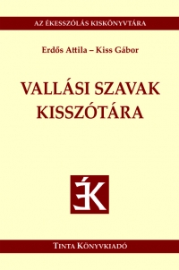 Erds Attila, Kiss Gbor: Vallsi szavak kissztra