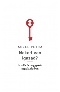 Aczl Petra: Neked van igazad?