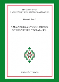 Honti Lszl: A magyar s a nyugati trk szkszleti kapcsolatairl