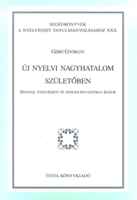 Gr Gyrgyi: j nyelvi nagyhatalom szletben