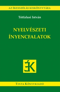 Ttfalusi Istvn: Nyelvszeti nyencfalatok